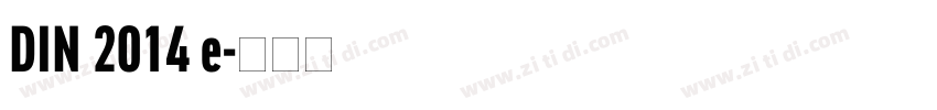 DIN 2014 e字体转换